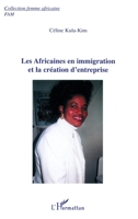 Les Africaines en immigration et la création d'entreprise 2747542548 Book Cover