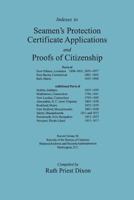 Indexes to Seamen's Protection Certificate Applications and Proofs of Citizenship, Ports of New Orleans: Ports of New Orleans, Louisiana 1808-1821, 1851-1857 ... Additional Ports of Mobile, Alabama 18 0806348194 Book Cover