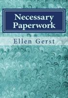 Necessary Paperwork: A Guide to the Details of Your Life 151882496X Book Cover