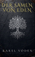 Der Samen von Eden (German Edition) B0GNFV457B Book Cover
