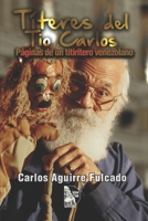 Títeres del Tío Carlos: Páginas de un titiritero venezolano B09ZCYSD2S Book Cover