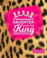 Daughter Of The King: Christian Planner for Women 2020,  Monthly Calendar, Weekly Planner Organizer - Leopard Print 1710734914 Book Cover