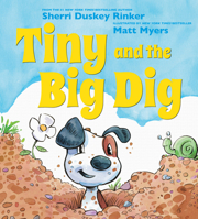 Tiny and the Big Dig 0545904293 Book Cover
