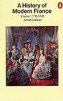 A History of Modern France, Volume 1: Old Regime and Revolution, 1715-1799 (Pelican Books) 0140138250 Book Cover