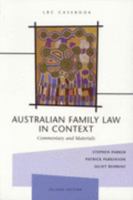 Australian Family Law in Context: Commentary and Materials Plus Supplement: Commentary & Materials with 1997 Supplement 0455216207 Book Cover