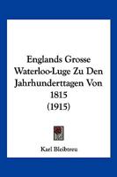 Englands große Waterloo-Lüge. 1016299559 Book Cover