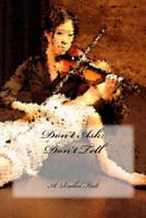 Don't Ask; Don't Tell 1494718650 Book Cover