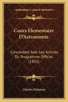Cours Elémentaire D'astrononie... 1143972155 Book Cover