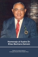 Homenaje al ilustre Dr. Elías Bechara Zainúm (Spanish Edition) B0DLV39G72 Book Cover