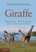 Giraffe: Biology, Behaviour and Conservation 1107610176 Book Cover