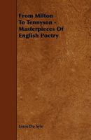 From Milton to Tennyson - Masterpieces of English Poetry 1444684655 Book Cover