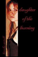 Daughter of the Burning 0595284639 Book Cover