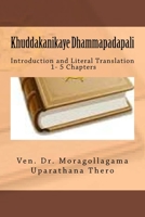 Khuddakanikaya Dhammapadapali: Introduction and Literal Translation 154291955X Book Cover