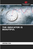 The Indicator Is Beautiful 6208376270 Book Cover