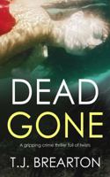 Dead Gone 1912106701 Book Cover