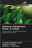 Solanum stipulaceum Roem. & Schult. (Italian Edition) 620246495X Book Cover