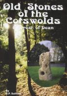 Old Stones of the Cotswolds and Forest of Dean (Driveabout S.) 1873877374 Book Cover