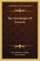 The Woodleighs Of Amscote 1163272248 Book Cover