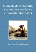 Manuale di contabilità, economia aziendale e strumenti informatici 8894456099 Book Cover