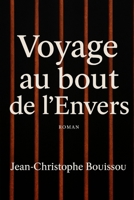 Voyage au bout de l'Envers (French Edition) B0GF1JS7SV Book Cover