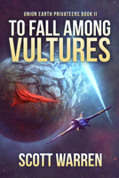 To Fall Among Vultures 0997661356 Book Cover
