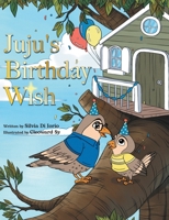 Juju's Birthday Wish 0228834864 Book Cover