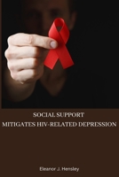 Social support mitigates HIV-related depression 8799318768 Book Cover