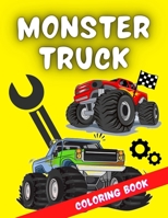 Monster Truck Coloring Book: A very special coloring book for kids of all ages who love trucks & racing cars. It includes over 40 designs of the world's greatest monster trucks. B08RFQTK9Y Book Cover