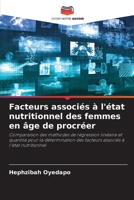 Facteurs associés à l'état nutritionnel des femmes en âge de procréer 6205611406 Book Cover