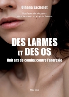 Des larmes et des os: Huit ans de combat contre l'anorexie (French Edition) 2315026881 Book Cover