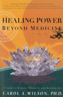 Healing Power Beyond Medicine 1846943973 Book Cover