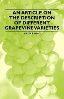 An Article on the Description of Different Grapevine Varieties 1446534243 Book Cover