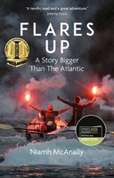 Flares Up: A Story Bigger than the Atlantic 1801503982 Book Cover