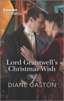 Lord Grantwell's Christmas Wish 1335407391 Book Cover
