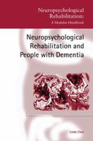 Neuropsychological Rehabilitation and People with Dementia 1138877603 Book Cover