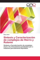Síntesis y Caracterización de complejos de Hierro y Rutenio 3659003115 Book Cover