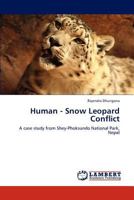 Human - Snow Leopard Conflict 3848404486 Book Cover