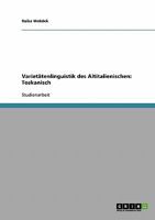 Varietätenlinguistik des Altitalienischen: Toskanisch 3638723577 Book Cover