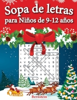 Sopa de letras para Niños de 9-12 años: 200 Sopa de letras con soluciones - Entrena la Memoria y la Lógica (Edición navideña) (Spanish Edition) B08KH3T1DN Book Cover