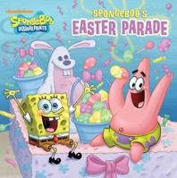 SpongeBob's Easter Parade 068987314X Book Cover