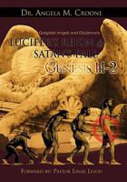 Lucifer's Reign & Satan's Fall: Genesis 1:1-2 1426949286 Book Cover