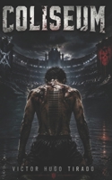 Coliseum: Tödliches Überlebensturnier, in dem Menschlichkeit in Blut und Statistiken gemessen wird (German Edition) B0GYMXTN4K Book Cover