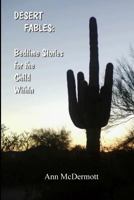 Desert Fables: Bedtime Stories for the Child Within 0615957730 Book Cover