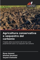 Agricoltura conservativa e sequestro del carbonio 6207299663 Book Cover