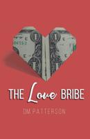 The Love Bribe 1095934384 Book Cover