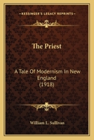 The Priest: A Tale Of Modernism In New England 1163943959 Book Cover