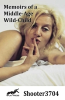 Memoirs of a Middle-Age Wild-Child 1786953080 Book Cover