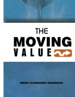 The Moving Value B0BGN8XWZ9 Book Cover