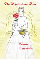 The Mysterious Rose 1979622116 Book Cover