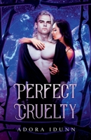 Perfect Cruelty B0DVC36PL9 Book Cover